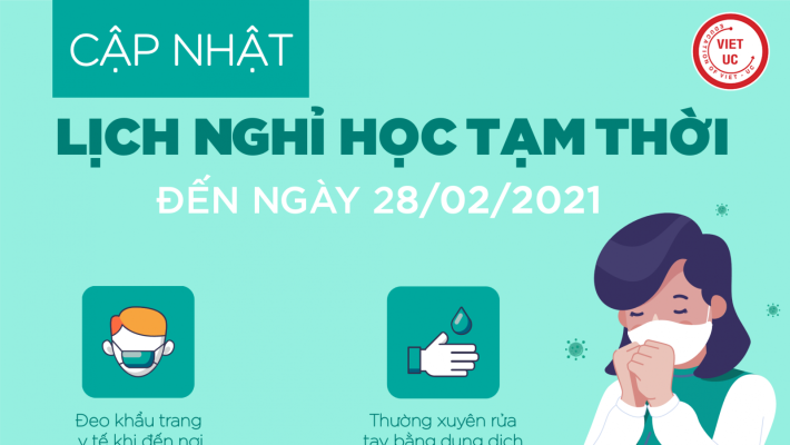 THÔNG BÁO CẬP NHẬT LỊCH NGHỈ HỌC TẠM THỜI (nghỉ hết ngày 28/02/2021)